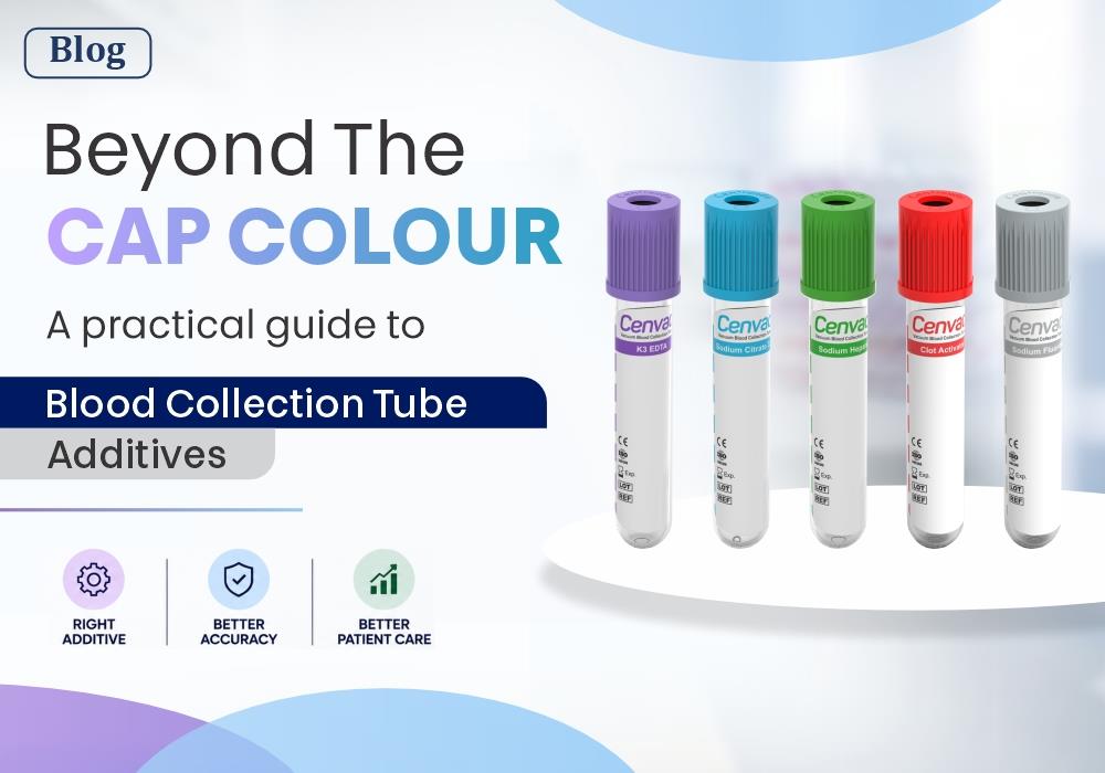 Beyond the Cap Colours: A Practical Guide to Blood Collection Tube Additives